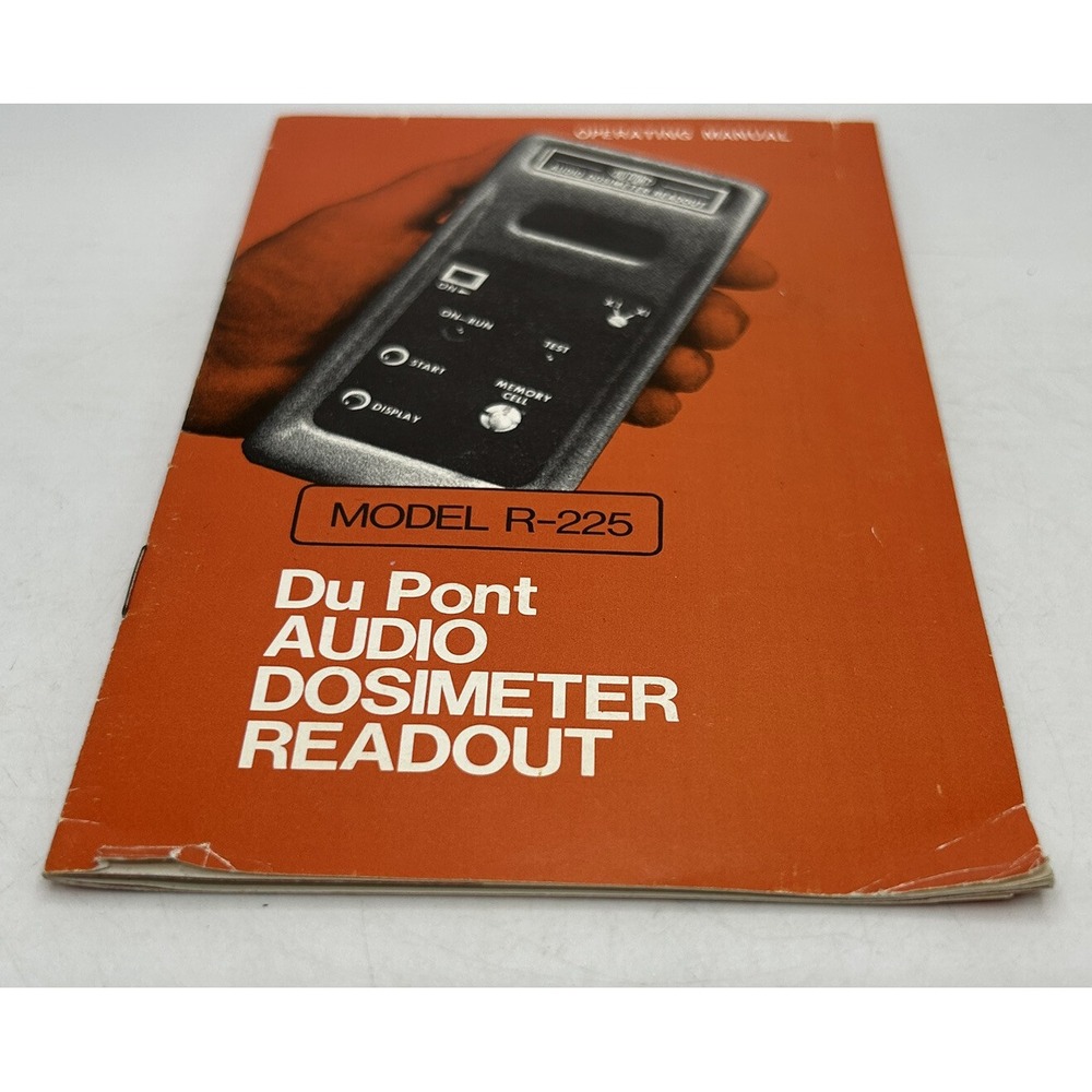 Du Pont Company Operating Manual Audio Dosimeter Readout Model R-225 - Picture 4 of 12